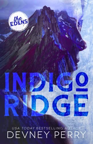 Indigo Ridge: 1 (The Edens)