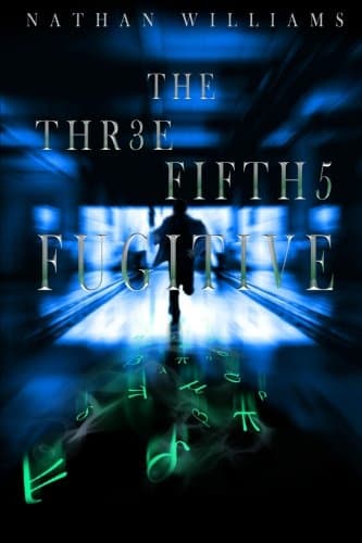 The Three Fifths Fugitive: Volume 1