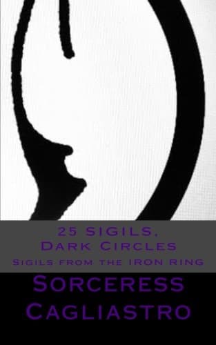 25 SIGILS, Dark Circles: From the IRON RING