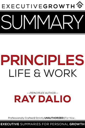 Summary: Principles – Life and Work by Ray Dalio