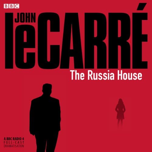 The Russia House (Dramatized)