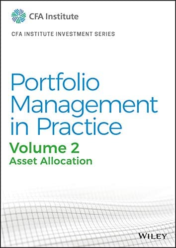 Portfolio Management in Practice, Volume 2: Asset Allocation
