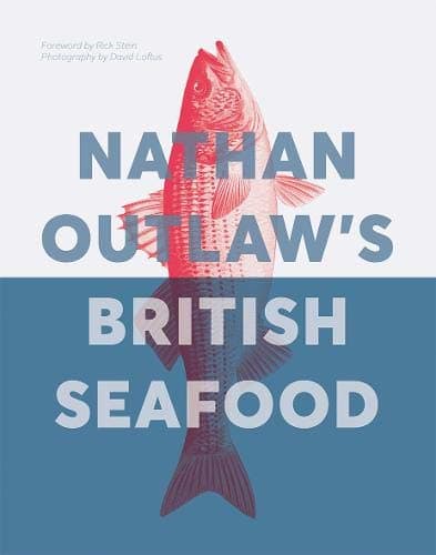 Nathan Outlaw's British Seafood