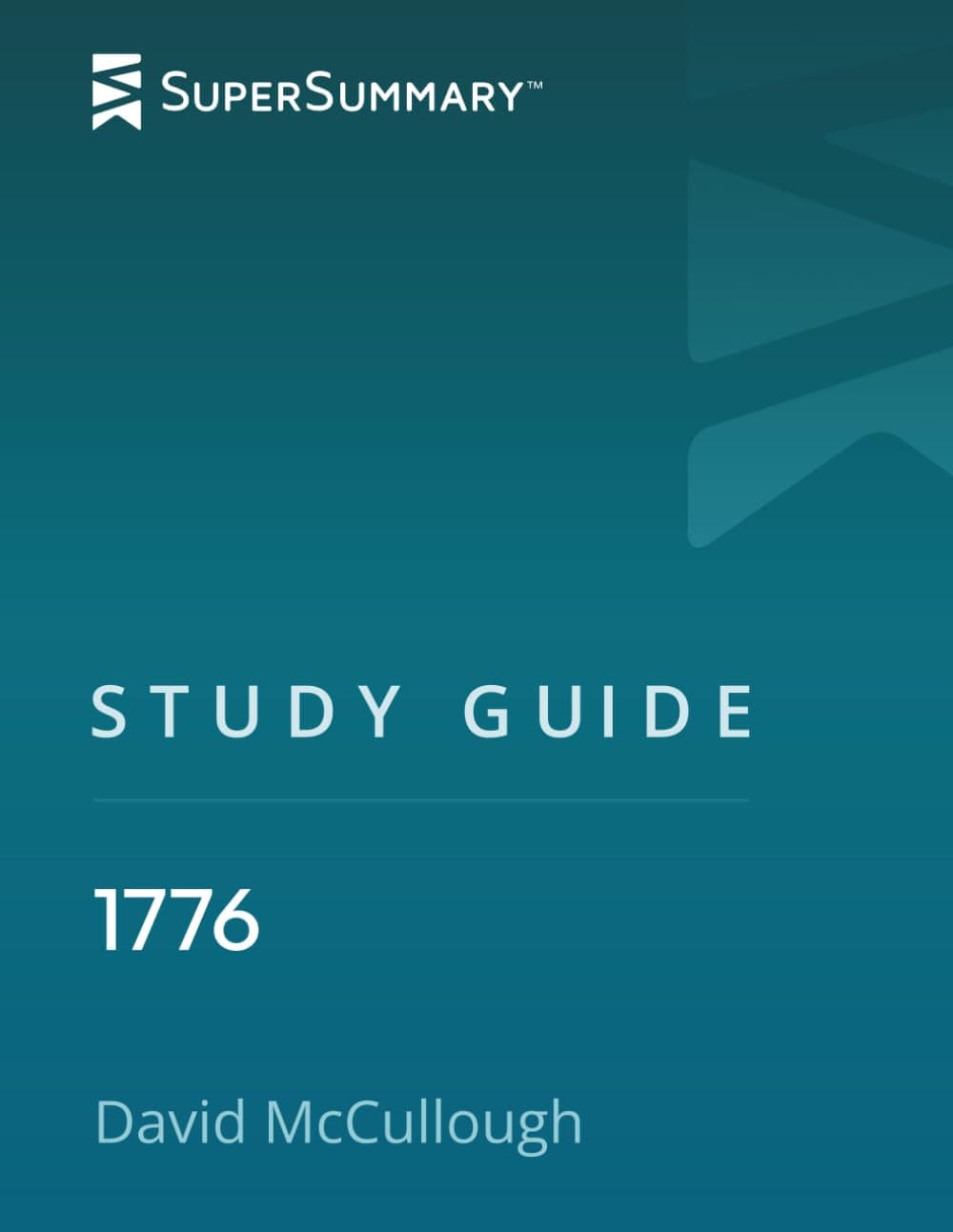 Study Guide: 1776 by David McCullough (SuperSummary)