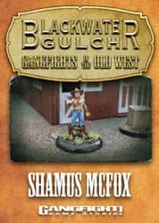Blackwater Gulch Support Pack: Shamus McFox