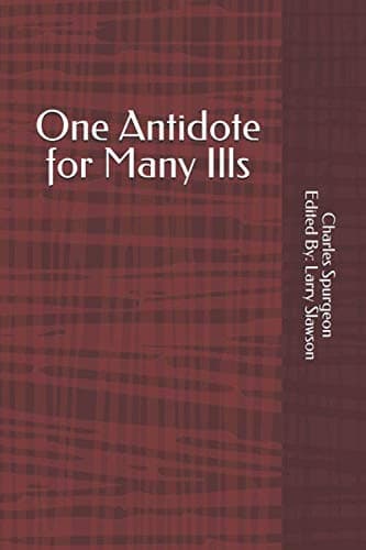 One Antidote for Many Ills (Annotated)