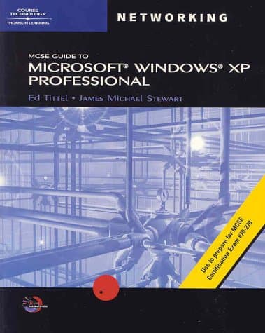 MCSE Guide to Microsoft Windows XP Professional (MCSE S.)