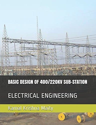 BASIC DESIGN OF 400/220KV SUB-STATION: ELECTRICAL ENGINEERING (1)