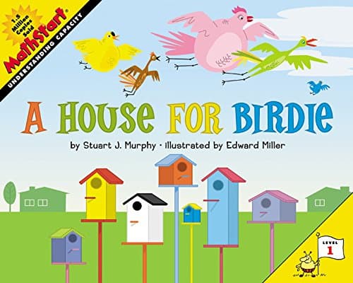 A House for Birdie: Math Start - 1: Understanding Capacity
