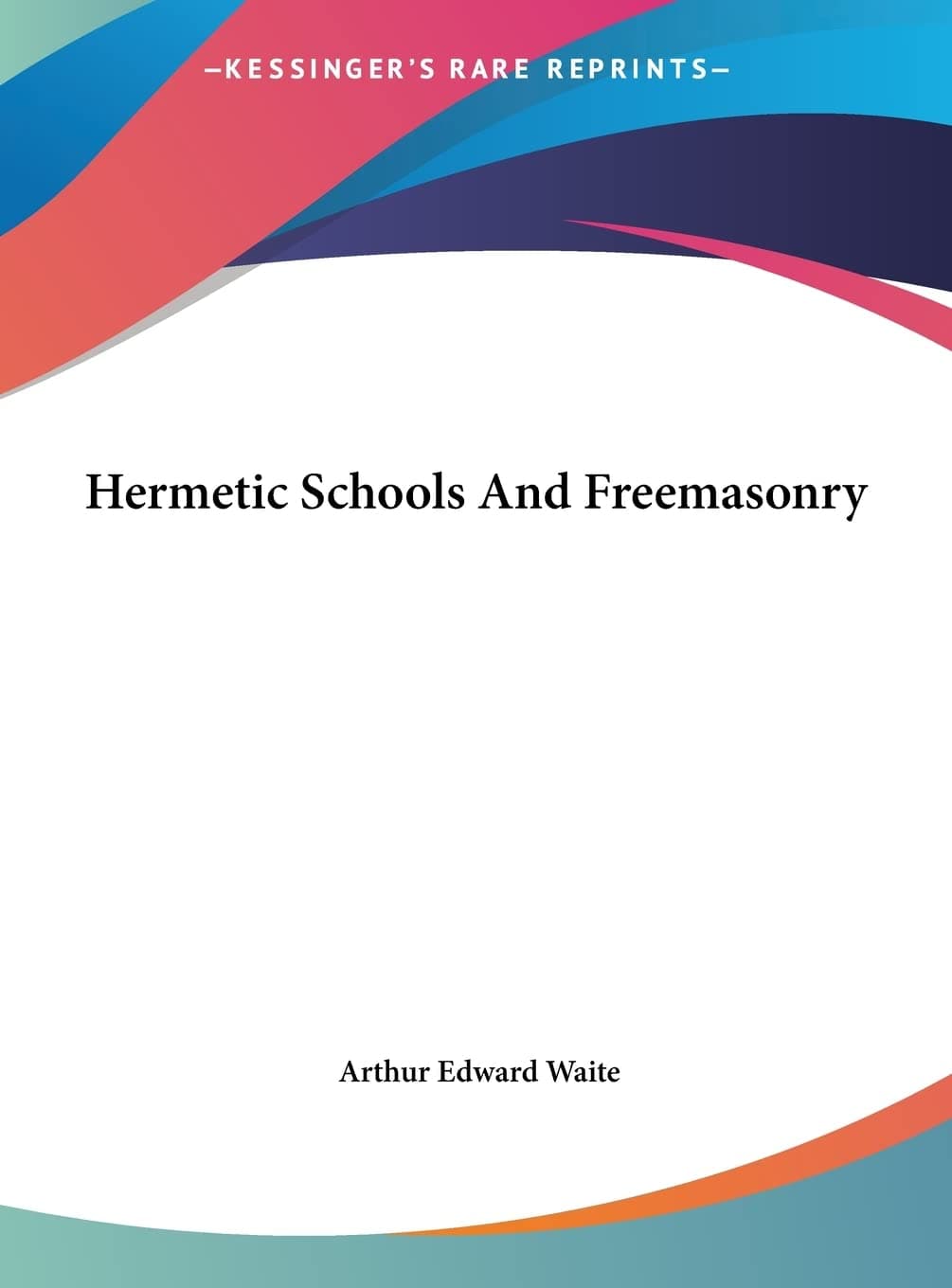 Hermetic Schools And Freemasonry