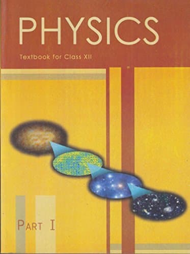 Physics Text Book Part 1 for Class 12 2025-26 Edition