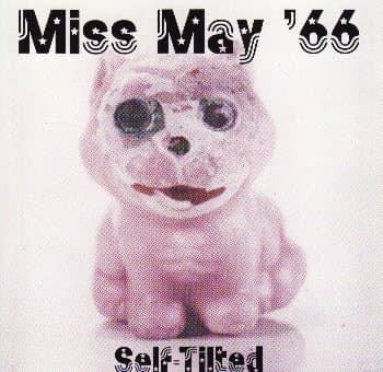 Miss May '66 "Self-Tilted"/Rare Audio CD
