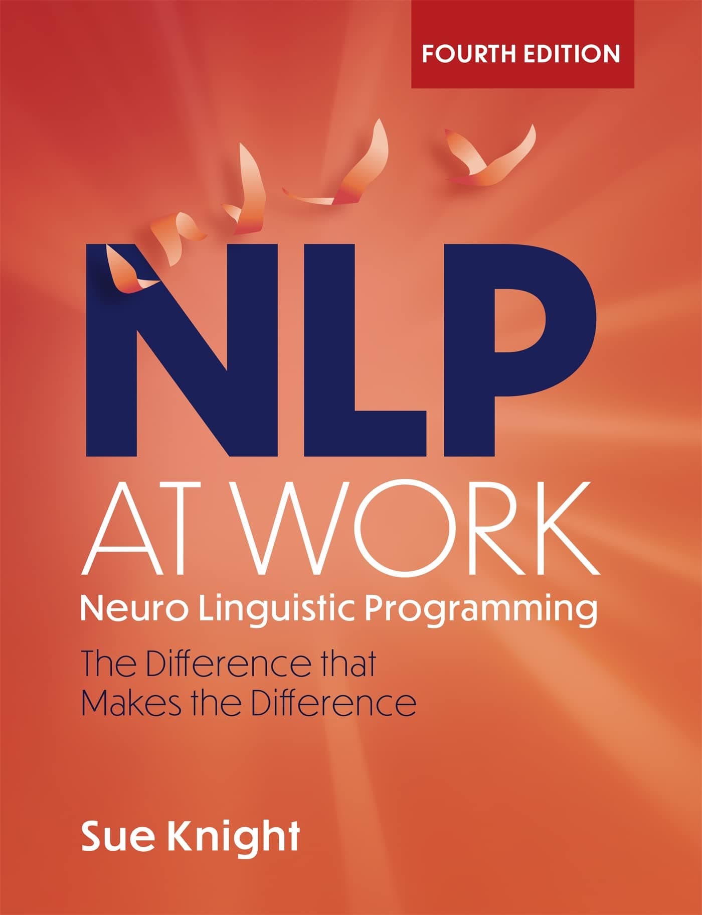 NLP AT WORK (4TH ED)