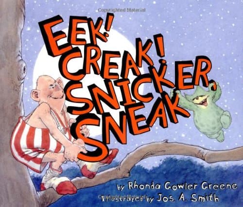 Eek! Creak! Snicker, Sneak
