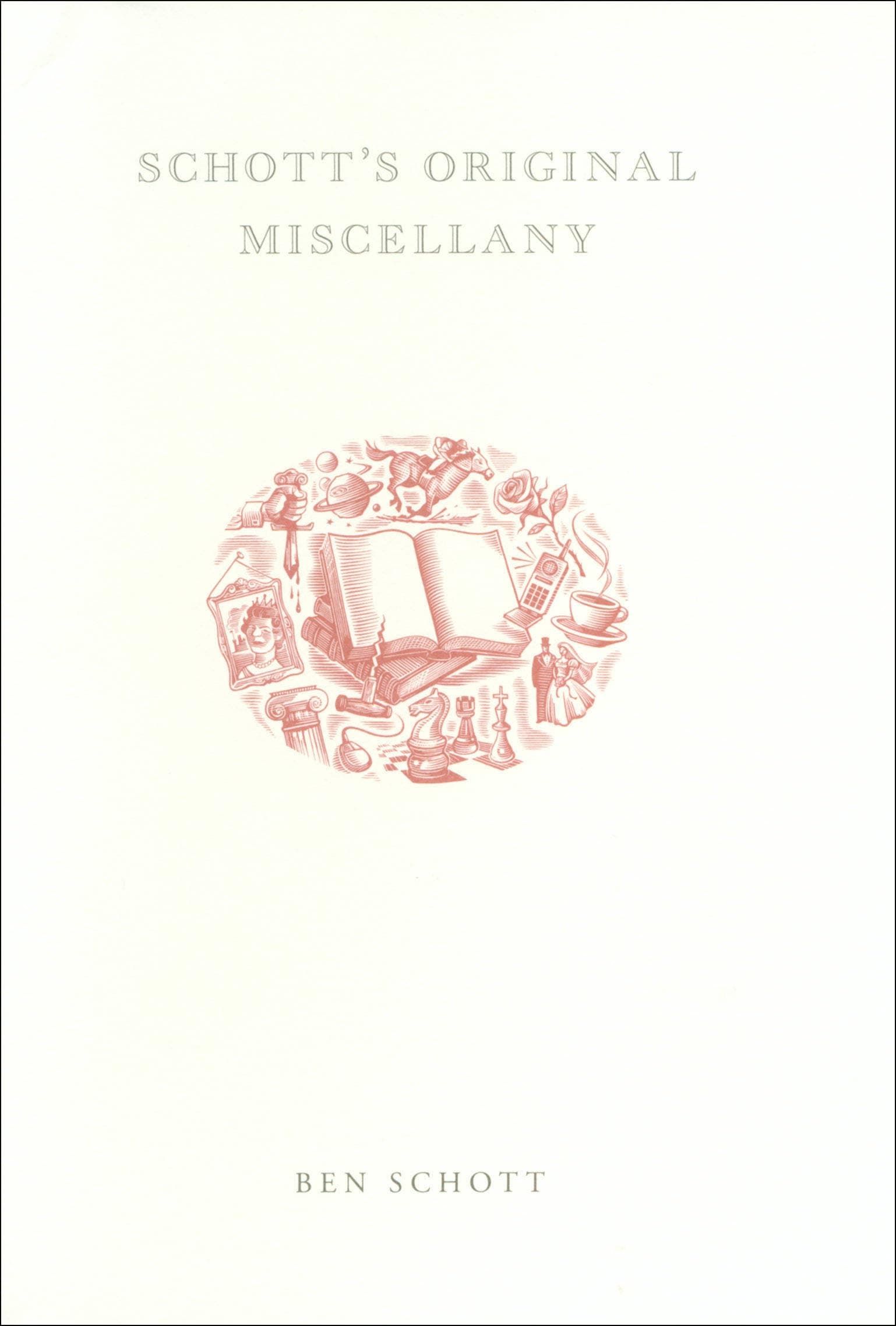 Ben SchottSchott's Original Miscellany