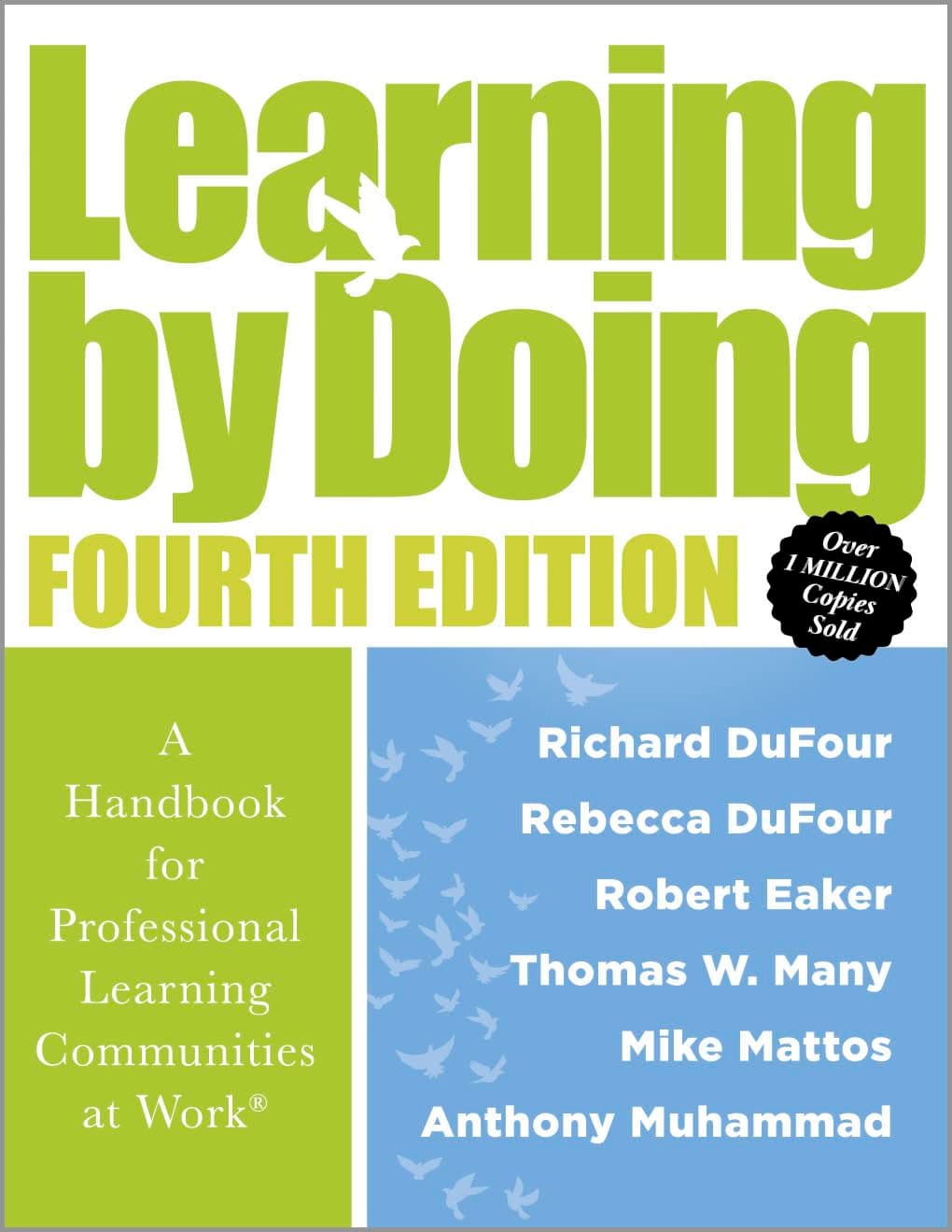 Learning by Doing: A Handbook for Professional Learning Communities at Work(r) (a Practical Guide for Implementing the PLC Process and Transforming Schools)