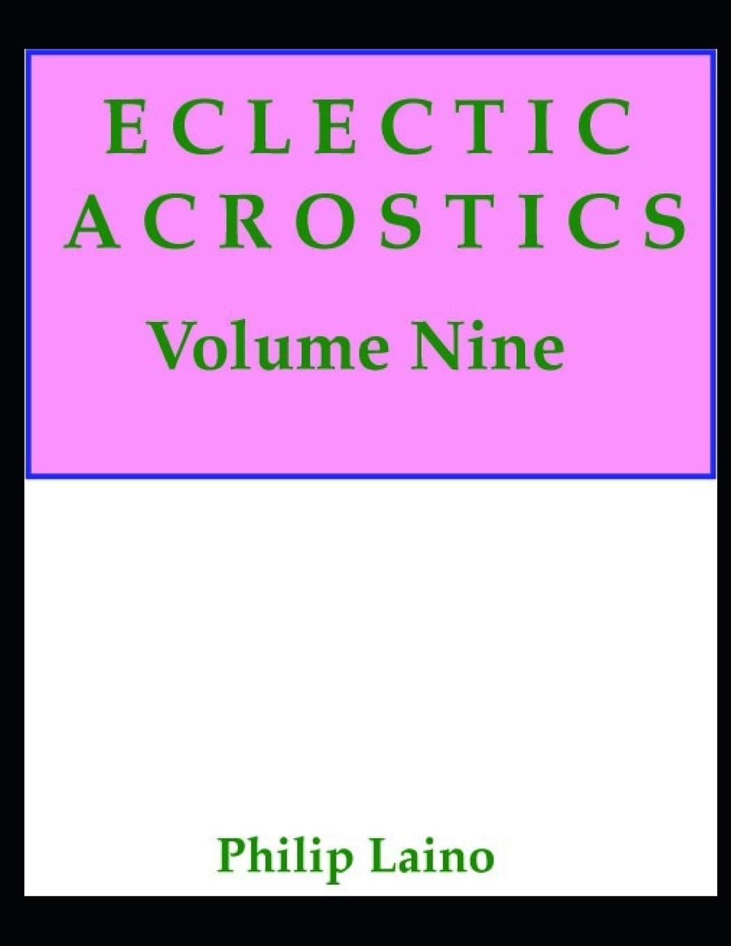 Eclectic Acrostics, Volume Nine: Volume Nine