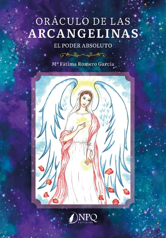 Oráculo de las Arcangelinas: El poder absoluto