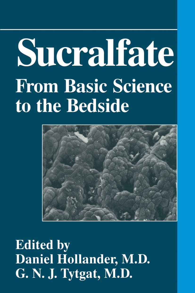 Sucralfate: From Basic Science to the Bedside Softcover reprint of the original 1st ed. 1995 Edition
