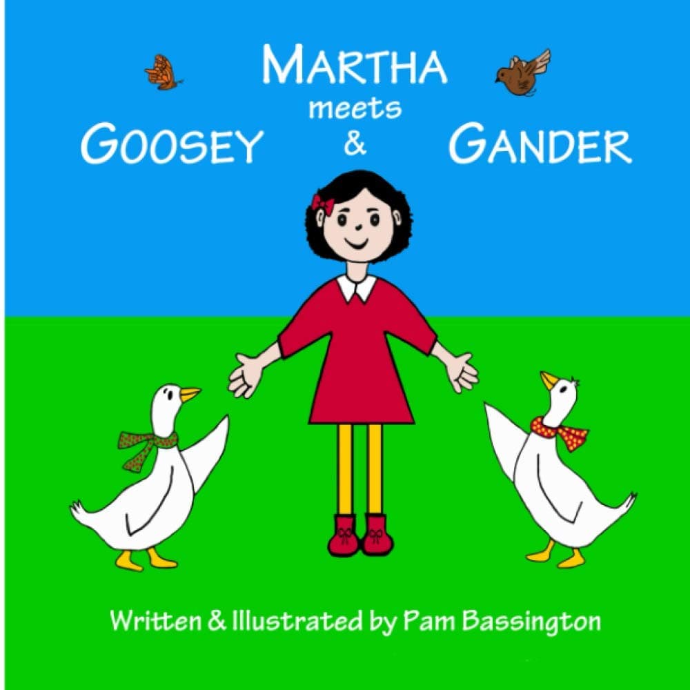 Martha Meets Goosey & Gander