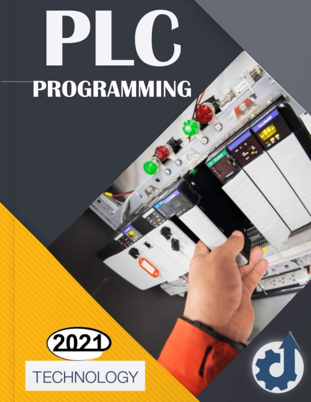 PLC PROGRAMMING: PLC Programming Kit ,plc training Using Information Technology , Ladder Logic Concepts Step By Step, Industrial Automatisation