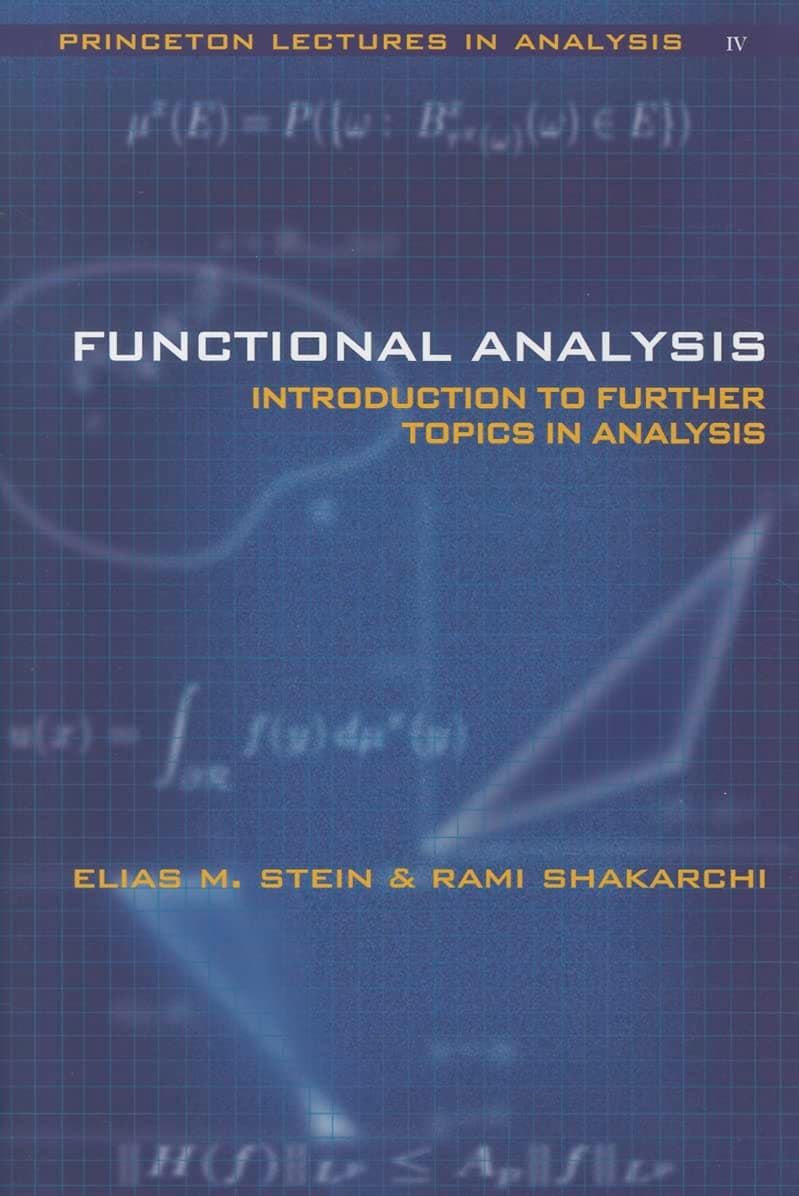 Functional Analysis: Introduction to Further Topics in Analysis