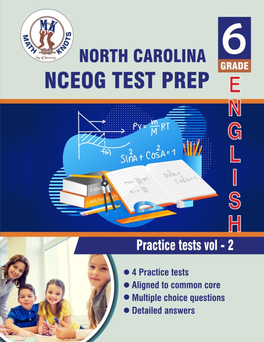 North Carolina State (NC EOG) , 6th Grade ELA Practice Tests ,Volume 2: Practice Questions and Explanations | Full Length Online Practice Test (North Carolina ( NCEOG ) State Test Prep by Math-Knots)