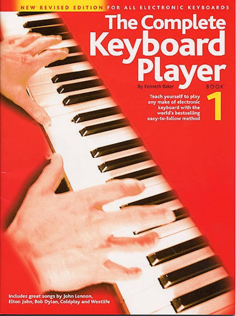 Complete Keyboard Player Book 1 | Easy Electronic Keyboard Lessons with Chords and Techniques | Step by Step Songbook for Learning Popular Tunes | Illustrated Keyboard Method for Adults and Kids