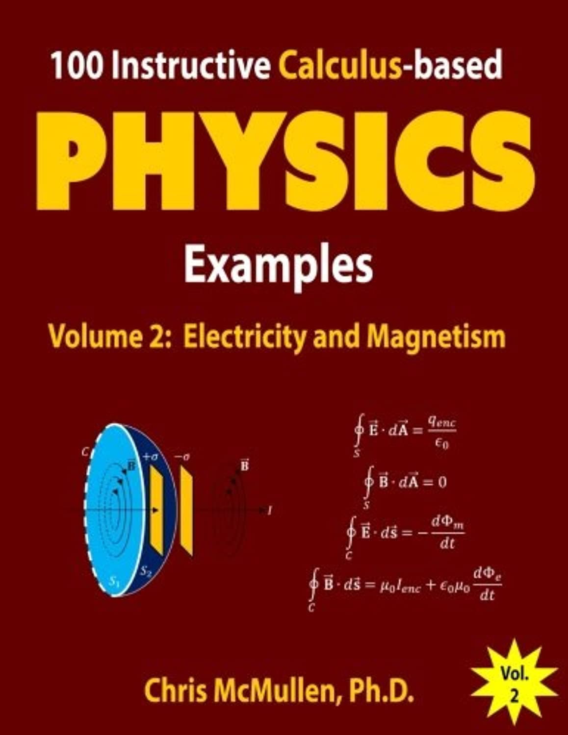 Zishka Publishing 100 Instructive Calculus-based Physics Examples: Electricity and Magnetism