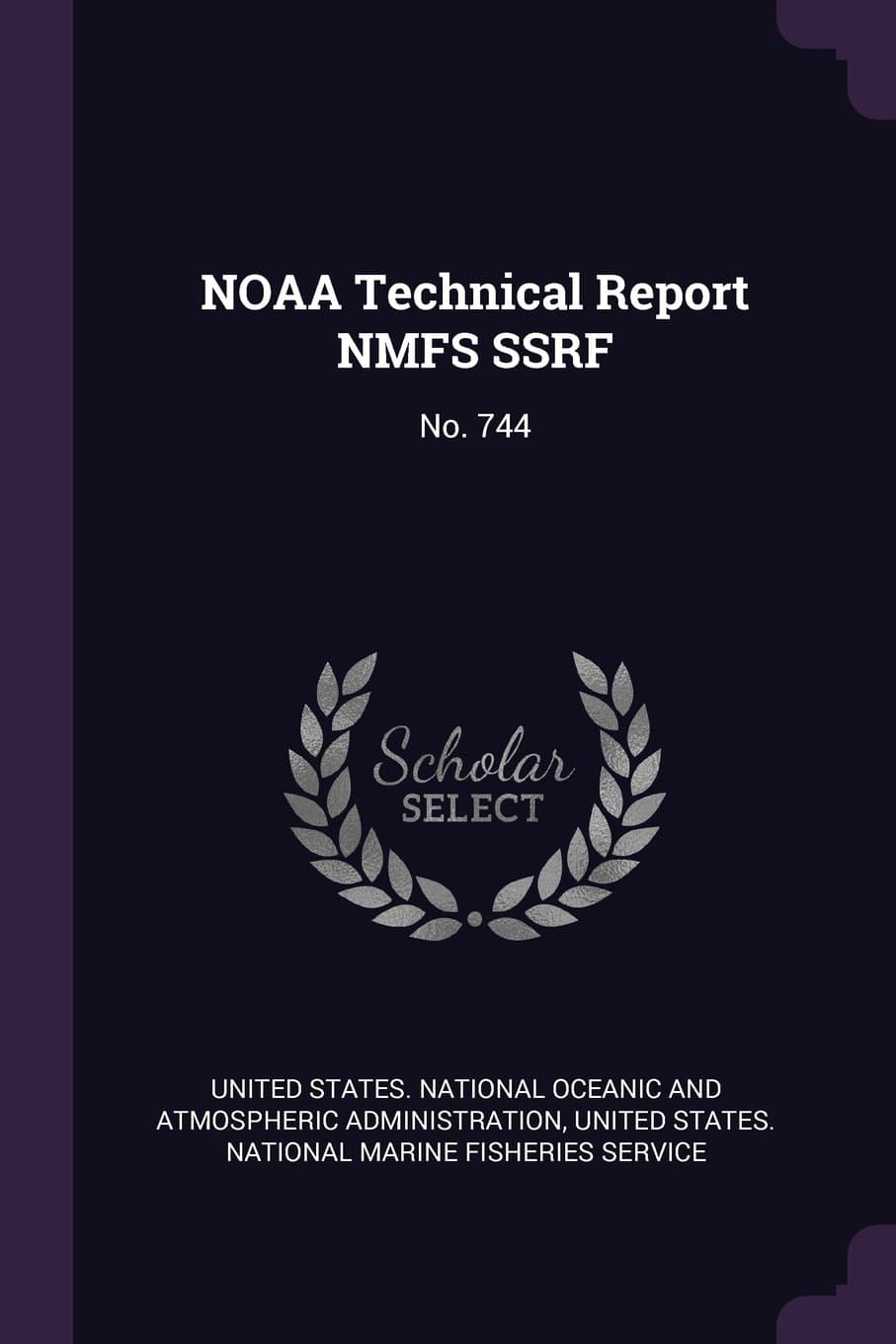 NOAA Technical Report NMFS SSRF: No. 744