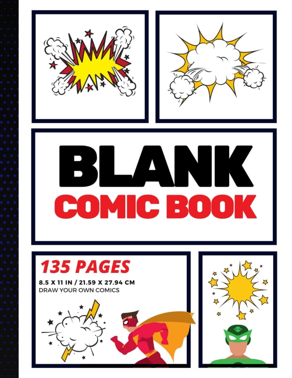 Blank Comic Book: Create Your Own Comic Strip, Blank Comic Panels, 135 Pages,...