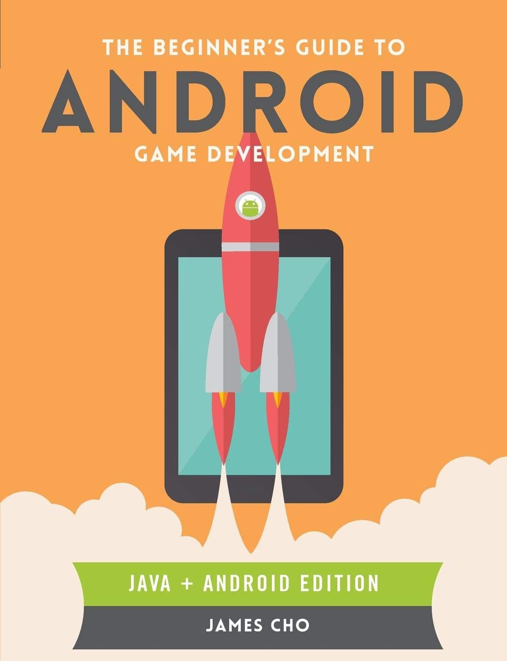 The Beginner's Guide to Android Game Development Paperback – July 28, 2014