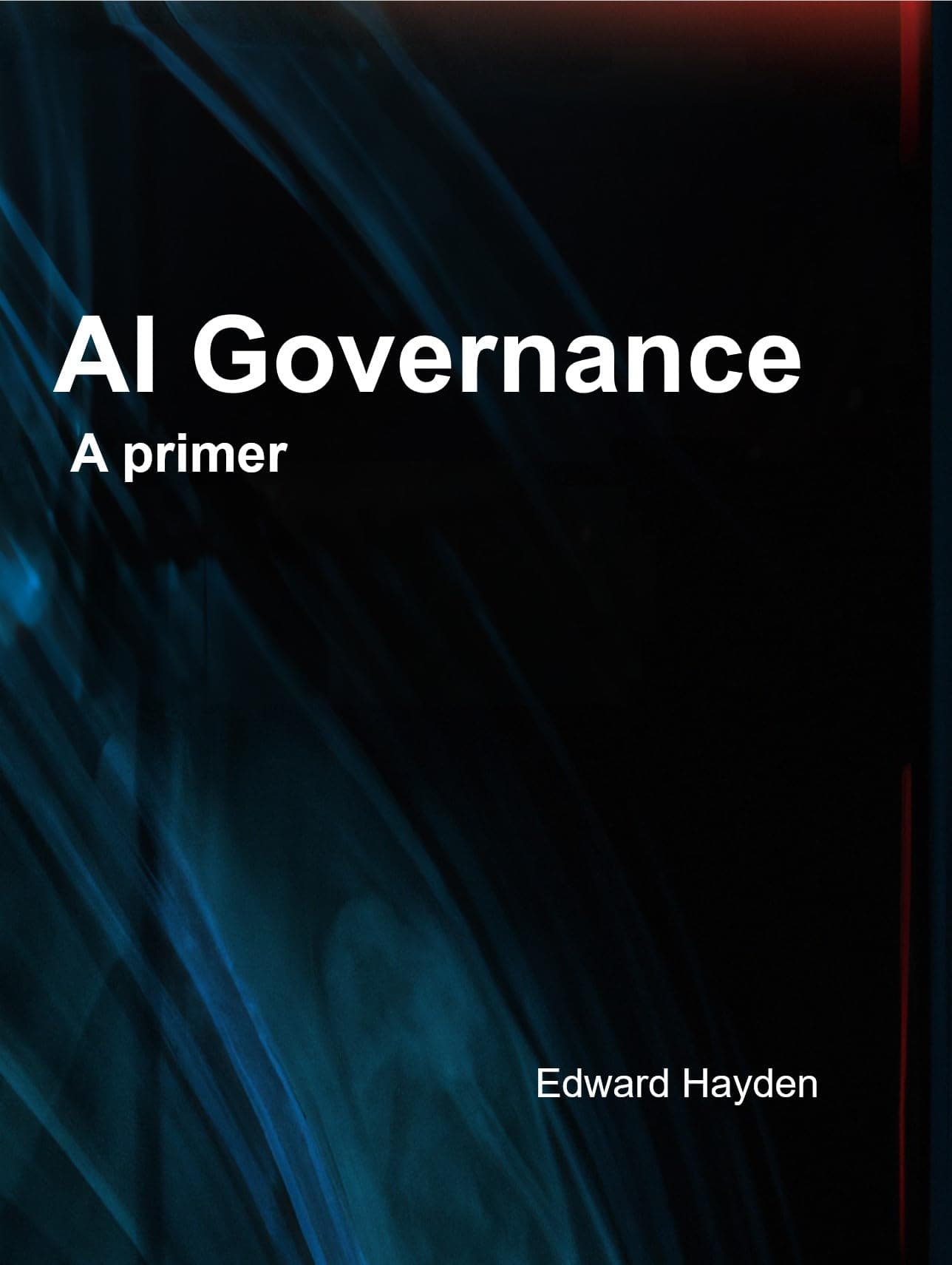AI Governance: A Primer