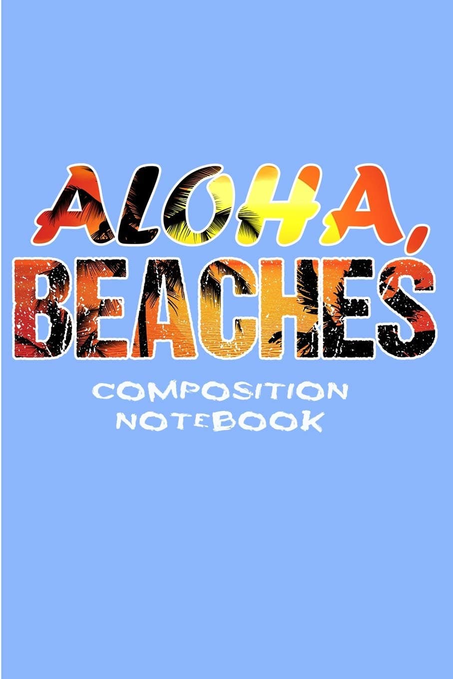 Aloha Beaches Composition Notebook