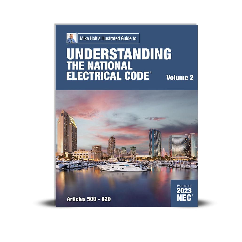 2023 Understanding the National Electrical Code, Vol. 2 textbook (Art. 500-820)