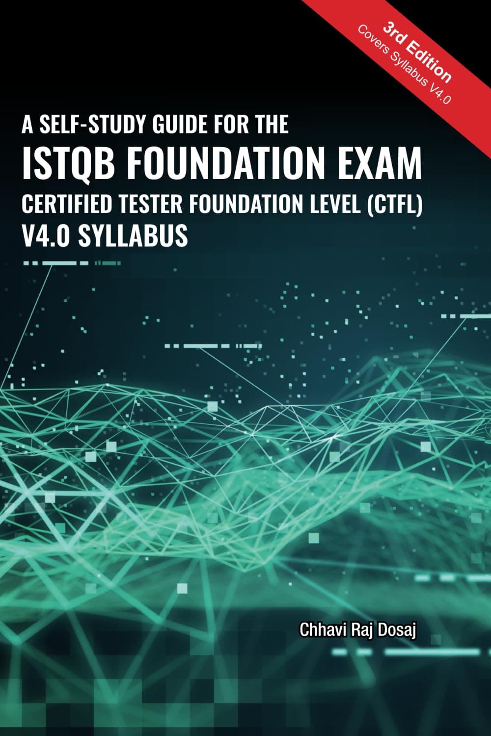 A Self-Study Guide For The ISTQB Foundation Exam Certified Tester Foundation Level (CTFL) 2018 Syllabus Paperback – Big Book, 21 September 2019