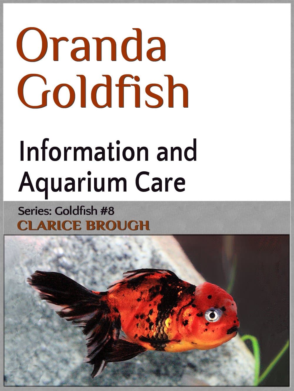 Oranda Goldfish Kindle Edition