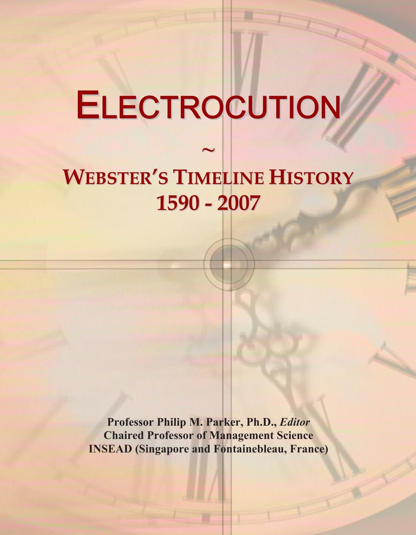 Electrocution: Webster's Timeline History, 1590 - 2007