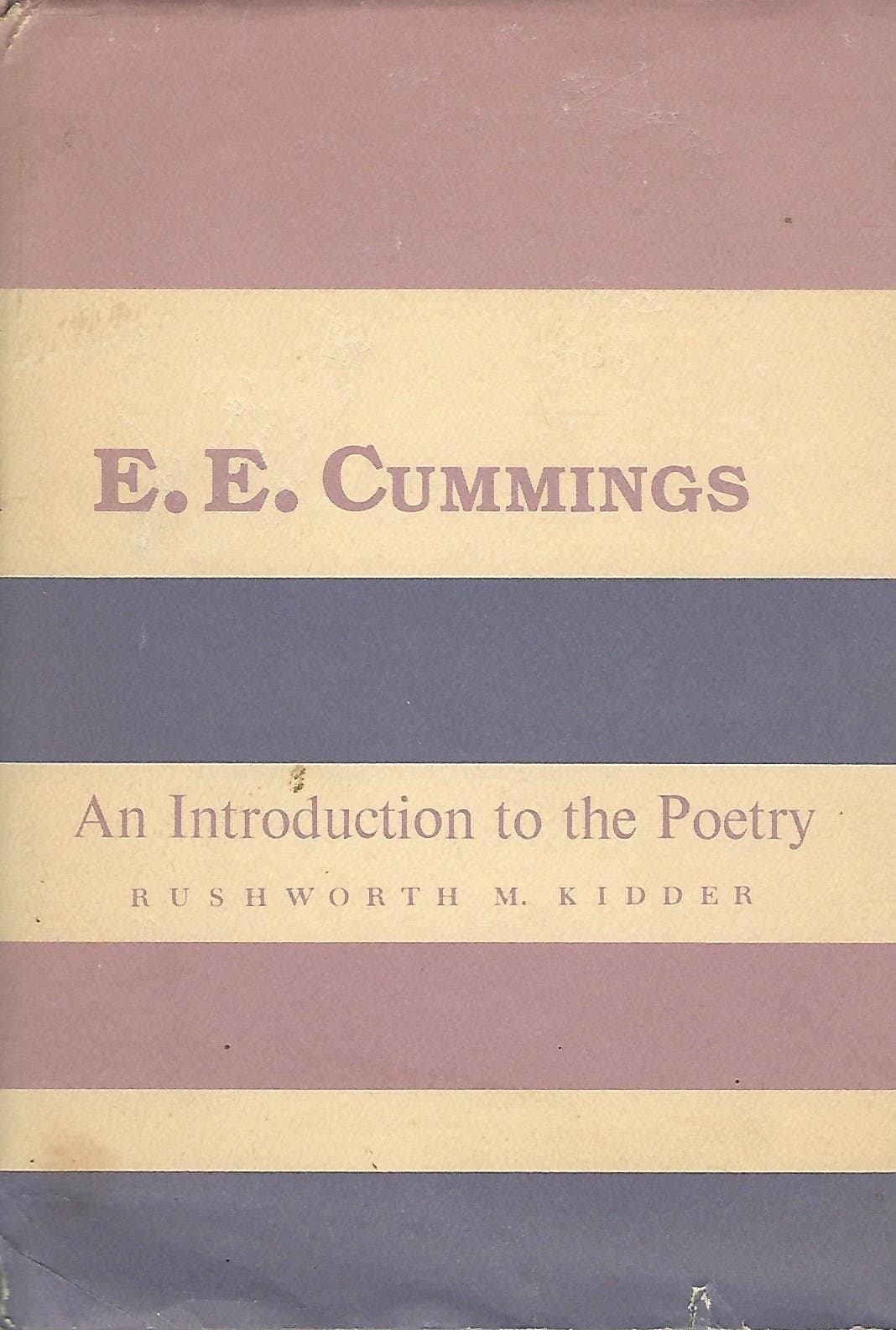 E.E. Cummings: An Introduction to the Poetry (Columbia Introductions to Twentieth Century American Poetry)