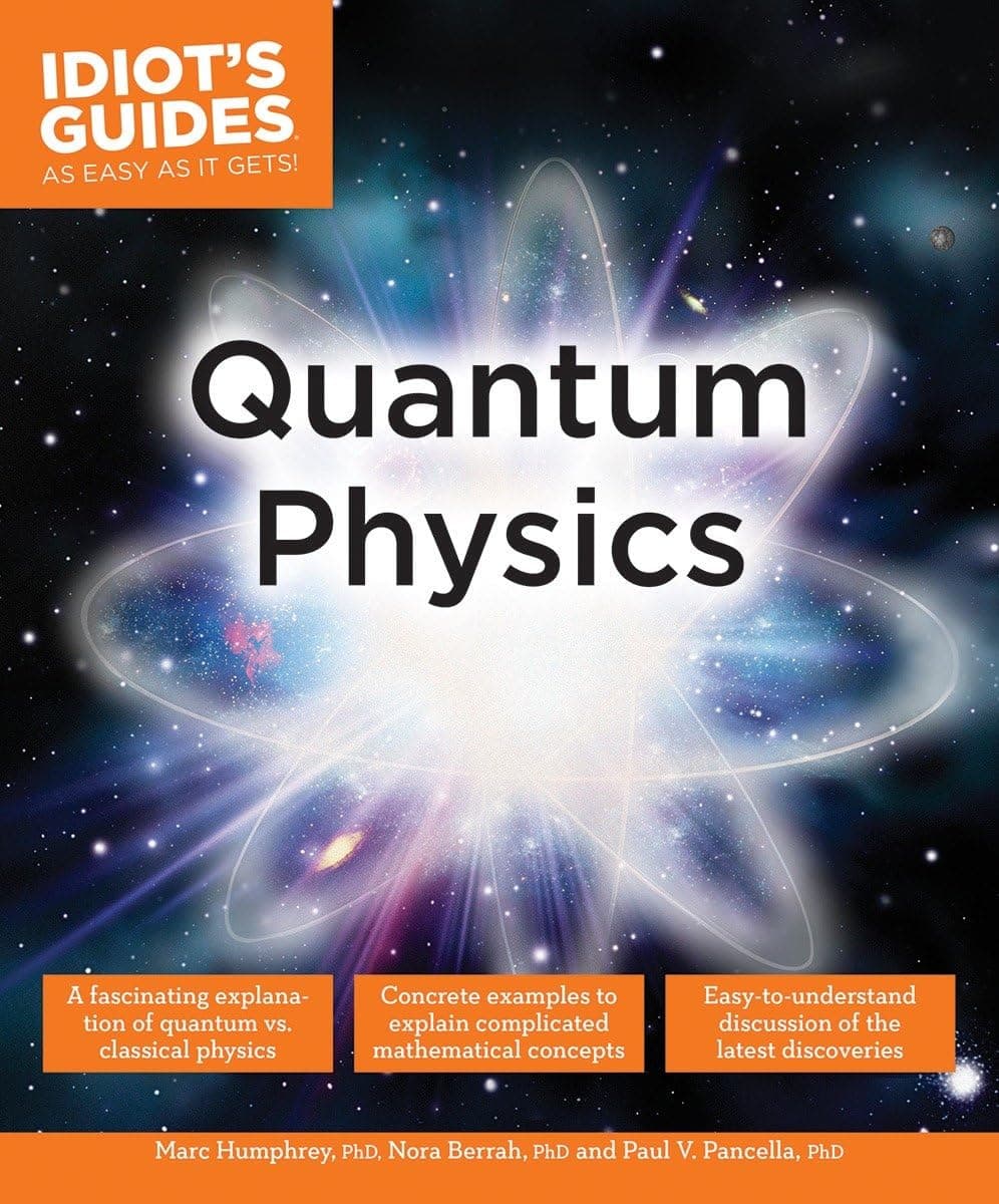 Quantum Physics (Idiot's Guides) Paperback – January 6, 2015