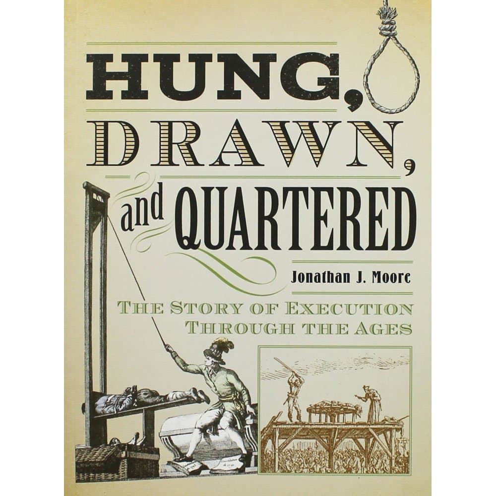 Hung Drawn and Quartered
