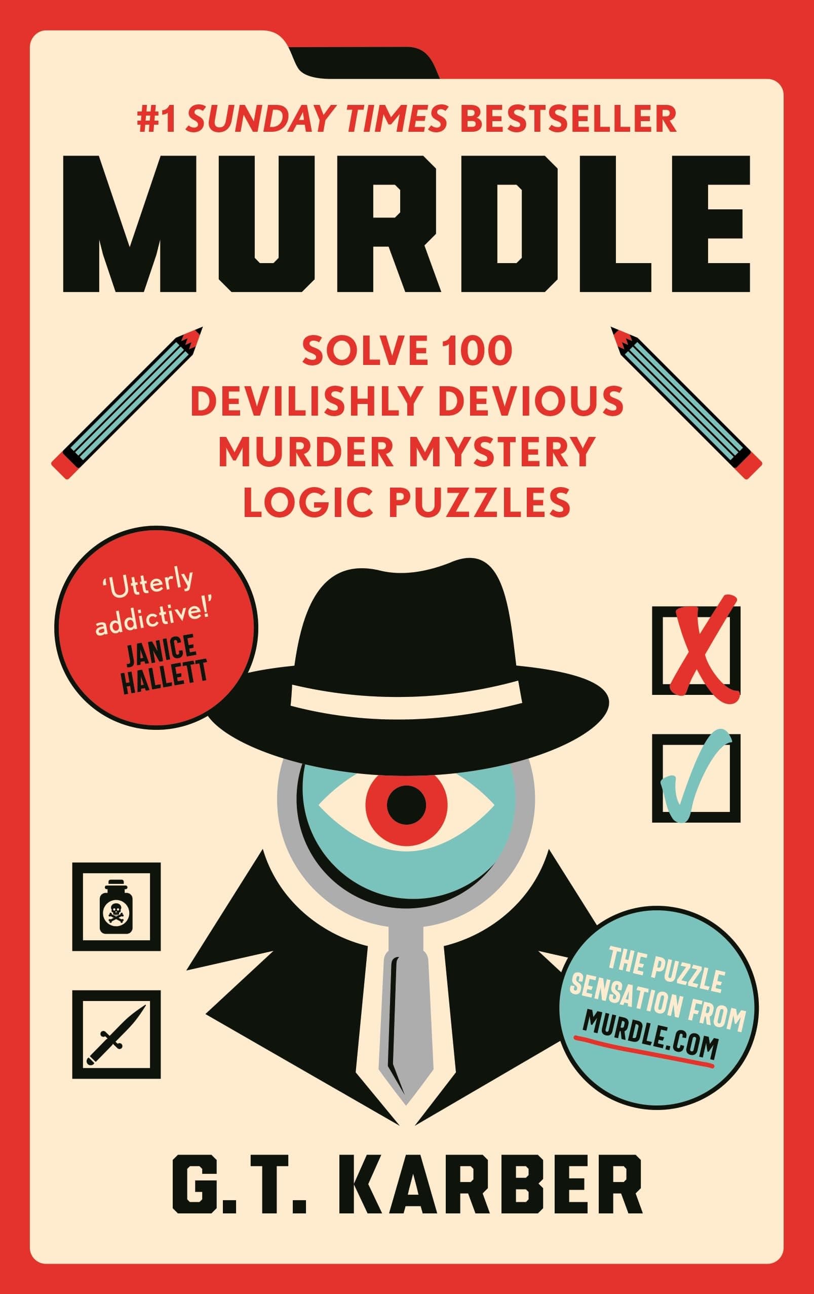 MURDLE: SOLVE 100 DEVILISHLY DEVIOUS MURDER MYSTERY LOGIC PUZZLES