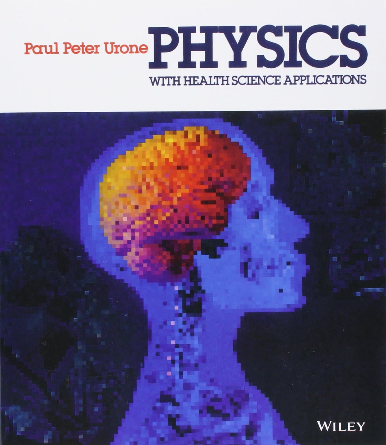 Physics With Health Science Applications 2nd Edition