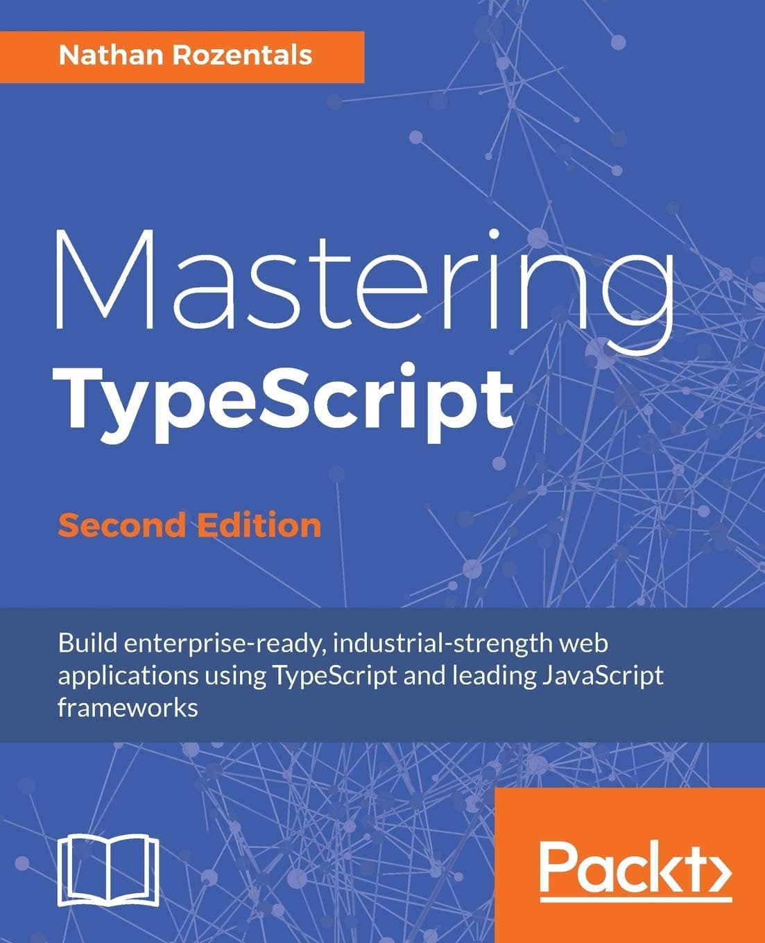 Mastering TypeScript: Click here to enter text. 2nd Revised edition