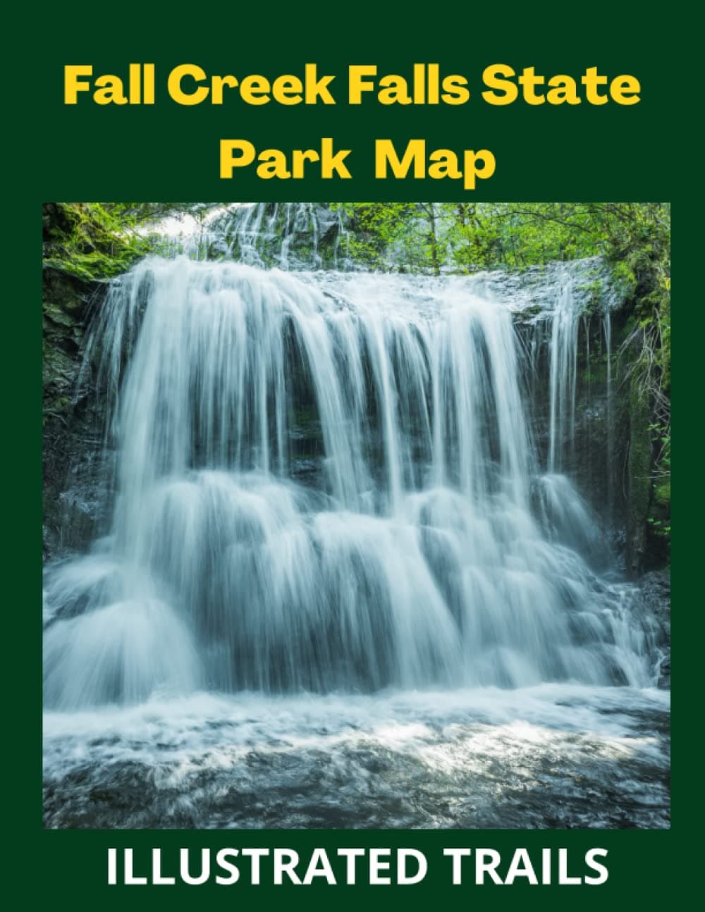 Fall Creek Falls State Park Map & Illustrated Trails: Guide to Hiking , Camping and Exploring Fall Creek Falls State Park