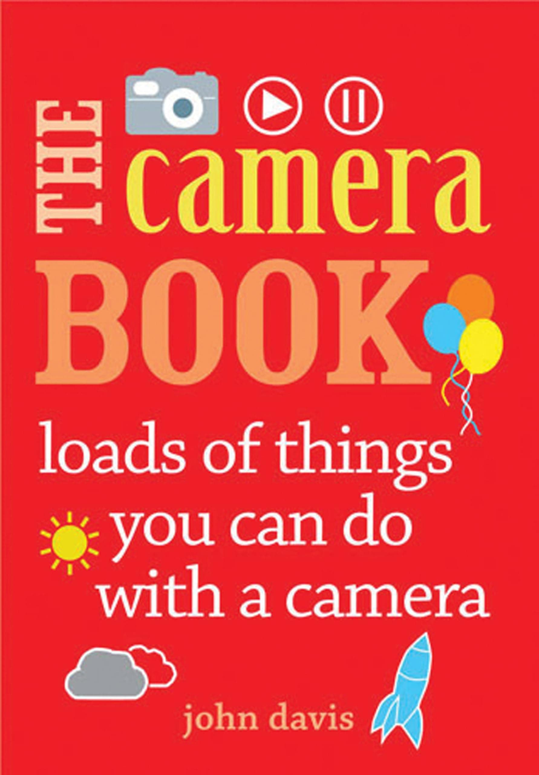 The Camera Book Paperback – 1 Oct. 2015