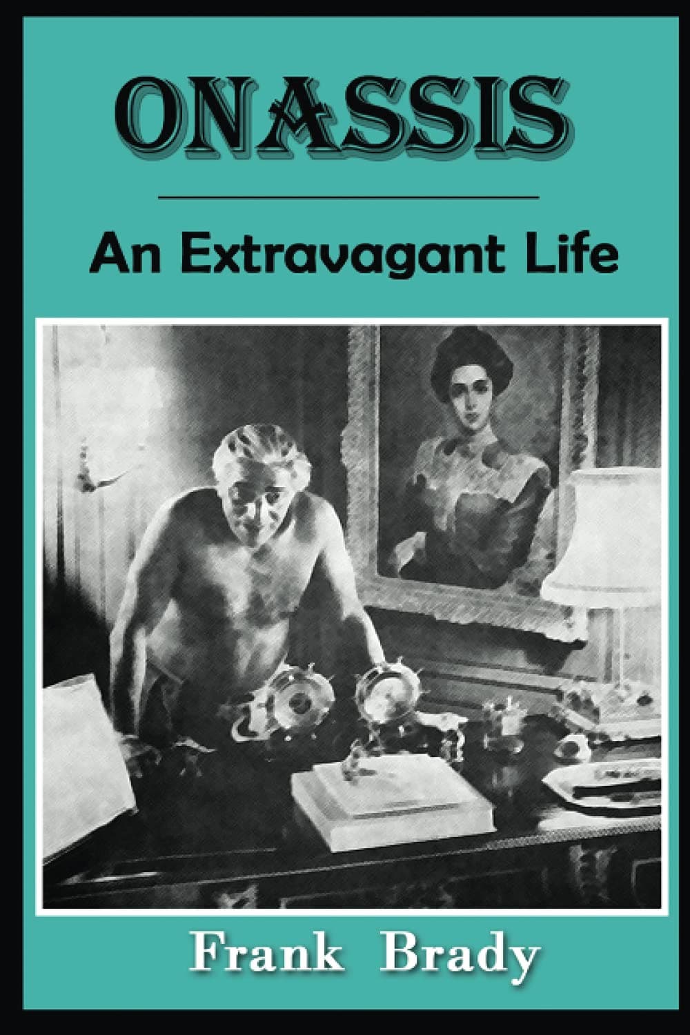 Nycreative Publishing Onassis: An Extravagant Life