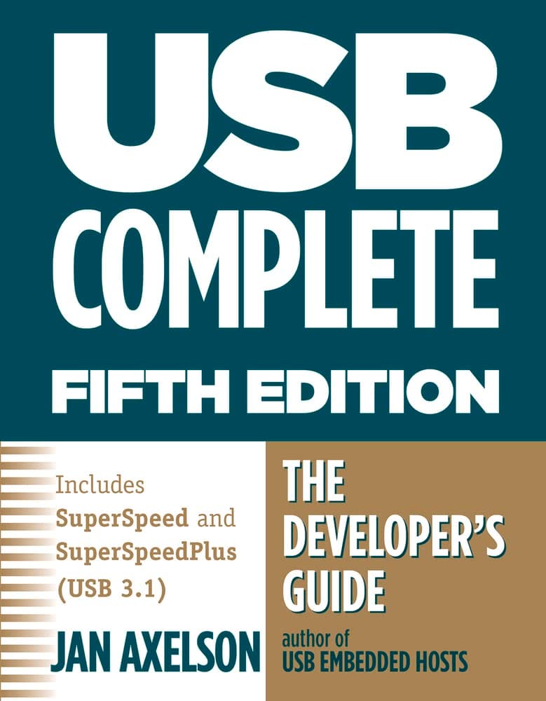 USB Complete: The Developer's Guide (Complete Guides series)