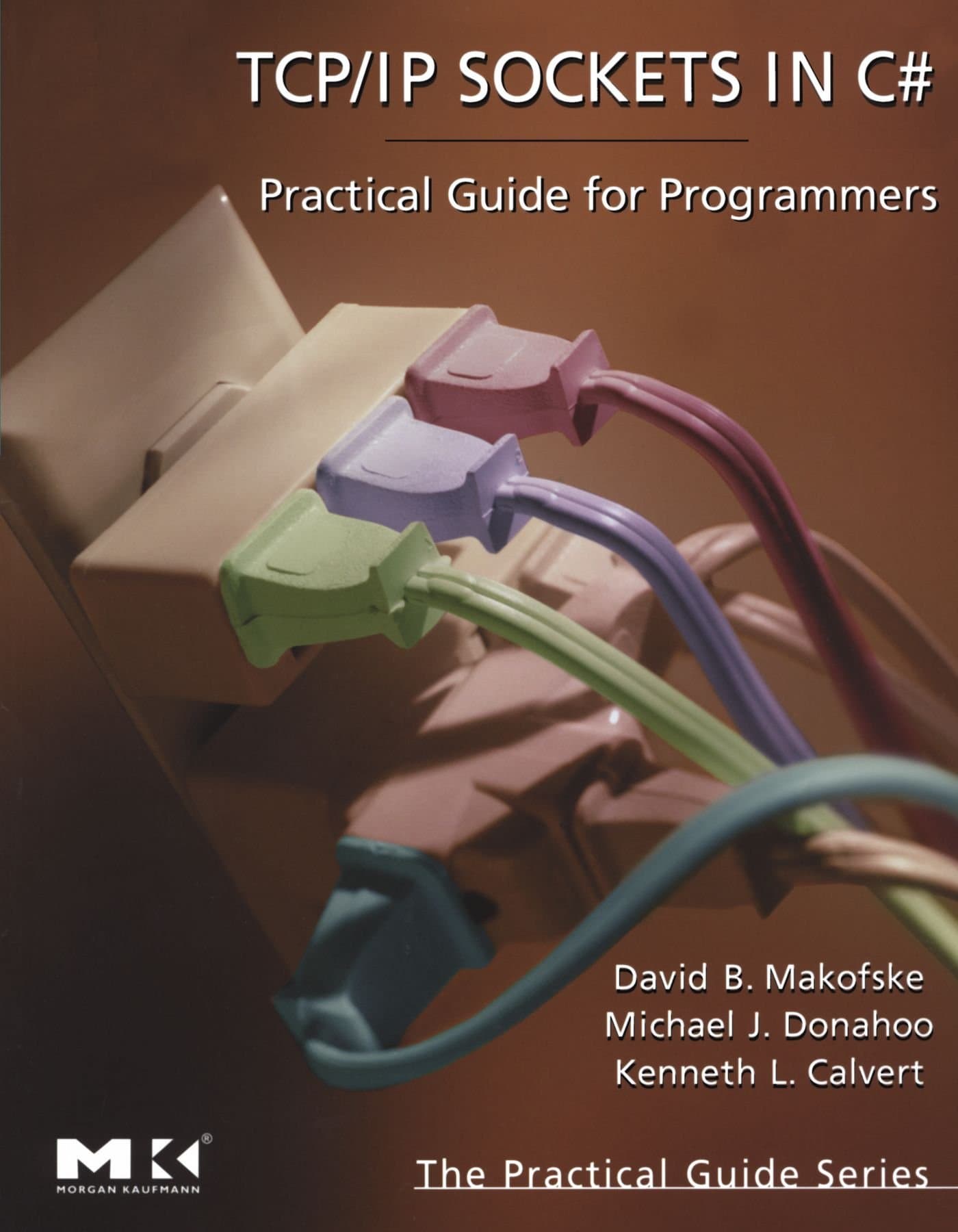 TCP/IP Sockets in C#: Practical Guide for Programmers (The Morgan Kaufmann Series in Data Management Systems) 1st Edition