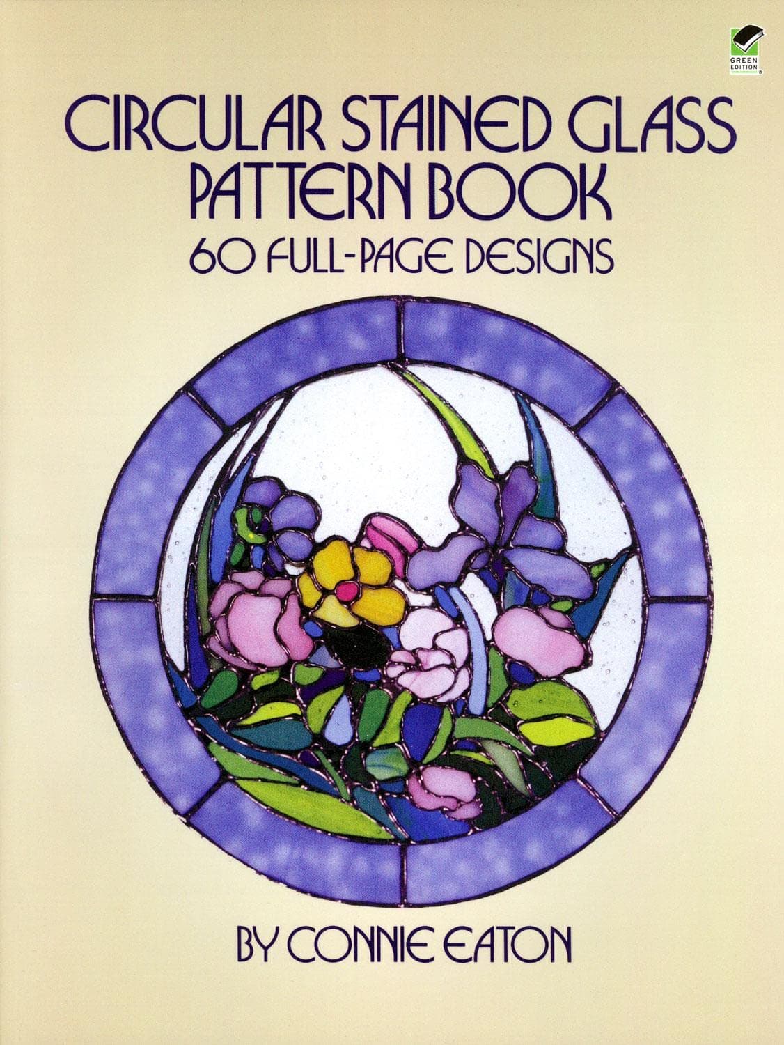 Circular Stained Glass Pattern Book: 60 Full-Page Designs (Dover Stained Glass Instruction) Paperback – November 30, 2011